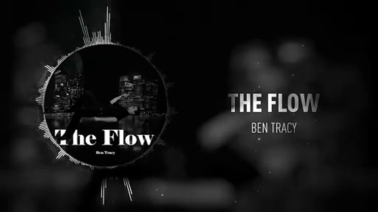 Ben Tracy - The Flow