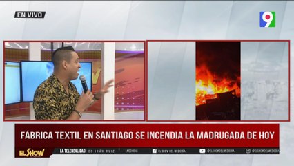 Se incendia fábrica textil en Santiago  | El Show del Mediodía