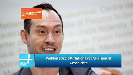 Wahlen 2023: SP-Nationalrat Alijaj macht Geschichte