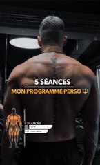 5 séances par semaine  Mon programme perso 