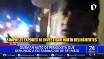 Incendian vehículo de periodista que denunció caso de corrupción que implicaría a congresista Bermejo