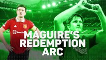 Harry Maguire's Redemption Arc