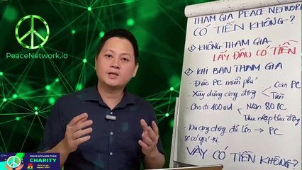 19 - Tham gia Peace Network có kiếm được tiền không? Kiếm tiền online cùng Peace Network