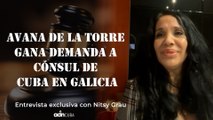 Avana de la Torre gana demanda a cónsul de Cuba en Galicia