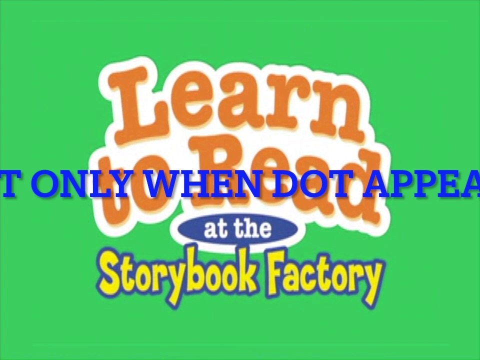 Leapfrog learn to read at the storybook factory but only when dot appears video Dailymotion