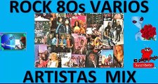 Rock 80s seleccion Varios artistas exitosos de la epoca antaño minimix