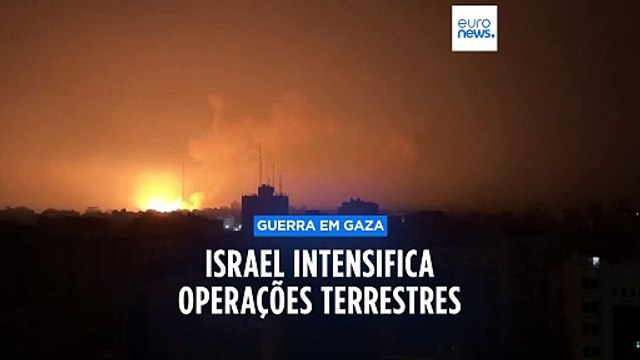 Israel intensifica operações terrestres em Gaza
