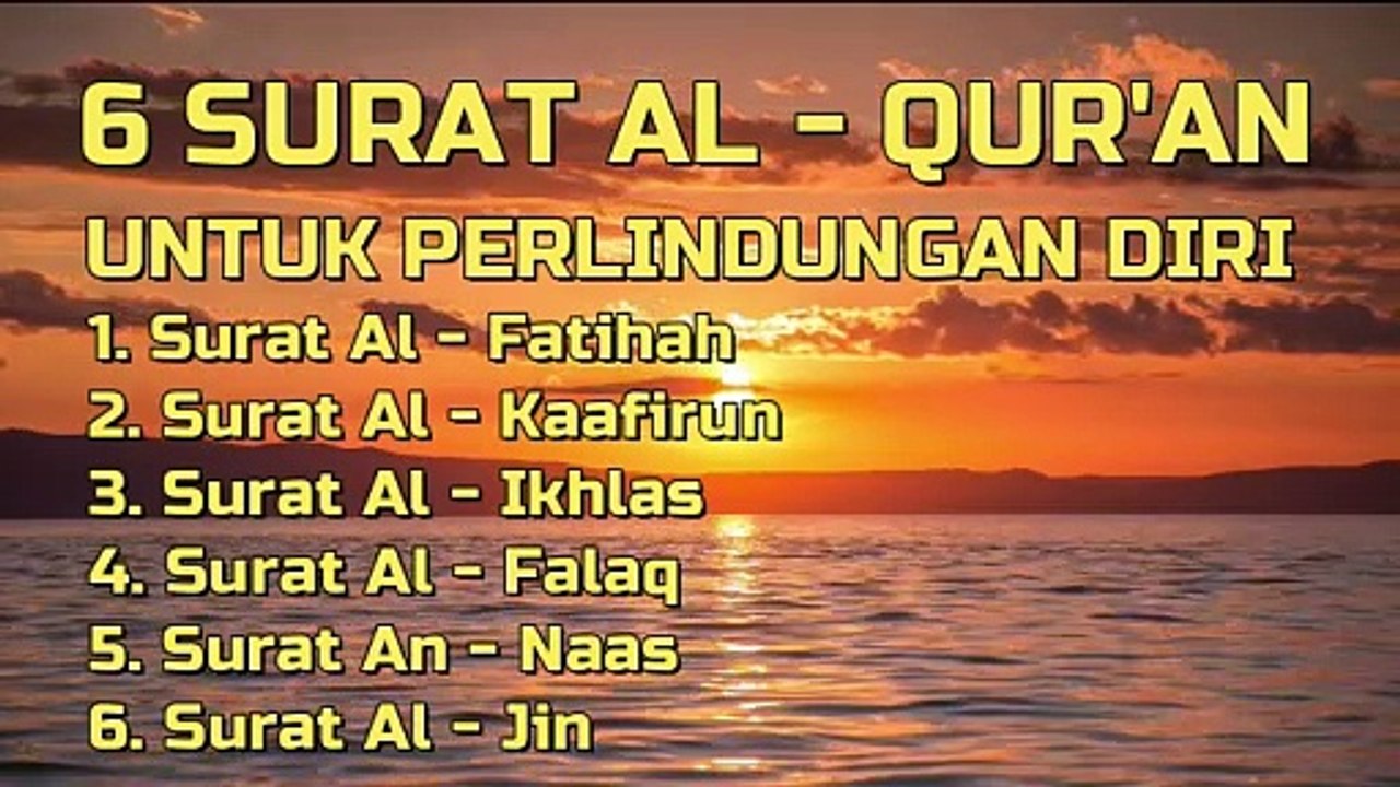6 Surat Al - Qur'an untuk melindungi diri