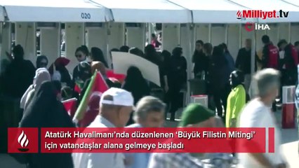 Büyük Filistin Mitingi için vatandaşlar alana gelmeye başladı