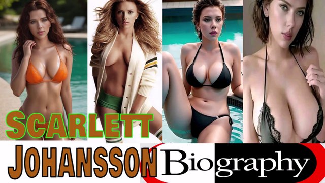 Hollywood Movie Actress, Scarlett Johansson Biography