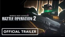 Mobile Suit Gundam: Battle Operation 2 | Official Dijeh Traversia Trailer