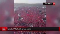 İstanbul Filistin için ayağa kalktı