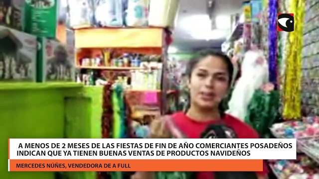 A menos de 2 meses de las Fiestas de Fin de año comerciantes posadeños indican que ya tienen buenas ventas de productos navideños