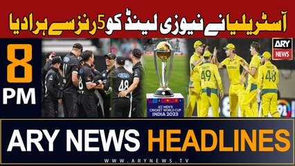 ARY News 8 PM Headlines 28th October 2023 | Australia Beat New Zealand