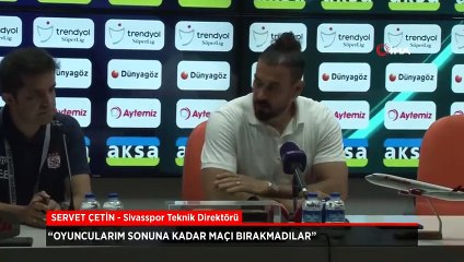 Скачать видео: Sivasspor Teknik Direktörü Servet Çetin: Oyuncularım maçı bırakmadılar