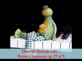 Dimitri Kabalevski : Petite chanson, op 27 n°1