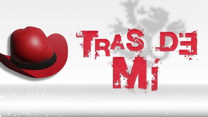 Morenito De Fuego - Tras De Mí (LETRA)