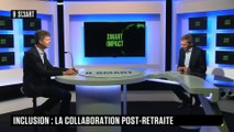 SMART IMPACT - Inclusion : la collaboration post-retraite
