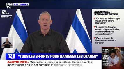 Benny Gantz: "Face à nous, nous avons une organisation totalement inhumaine qui utilise des enfants, des bébés et des femmes comme bouclier humain pour se sauver"