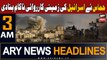 ARY News 3 AM Headlines 29th October 2023 | Israel-Hamas Conflict Updates