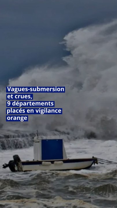 Vagues-submersion et crues, 9 départements placés en vigilance orange