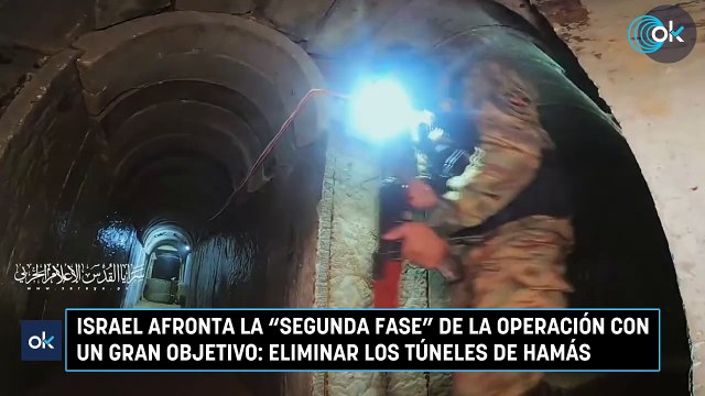 Israel afronta la segunda fase de la operación con un gran objetivo: eliminar los túneles de Hamás