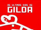 Os Últimos Dias de Gilda | show | 2020 | Official Featurette