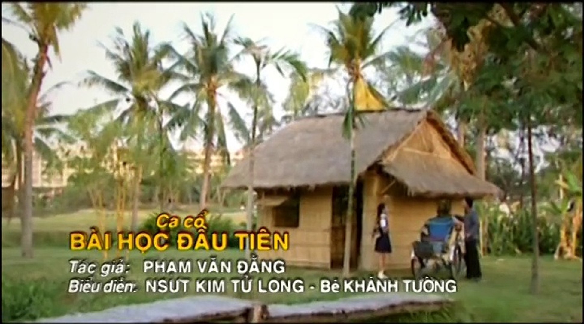 ⁣Bai hoc dau tien - Kim Tu Long & Khanh Tuong