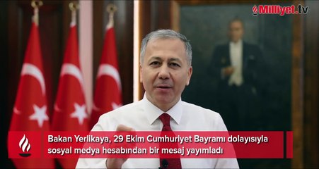 Bakan Yerlikaya'dan Cumhuriyet Bayramı mesajı