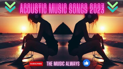 Relaxing Acoustic Soft Songs 2023 🎶