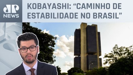 Banco Central deve manter queda da taxa de juros; Kobayashi analisa