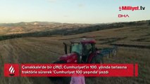 Tarlasına 'Cumhuriyet 100 yaşında' yazdı