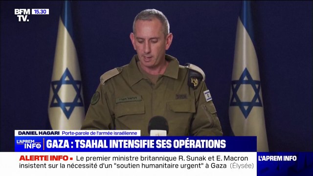 Daniel Hagari, porte-parole de l'armée israélienne: Au cours de la nuit, nous avons élargi l'entrée des forces de Tsahal dans la bande de Gaza