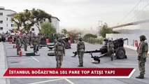 Cumhuriyetin 100'üncü yılı kutlamaları dolayısıyla İstanbul Boğazı’nda 101 pare top atışı yapıldı