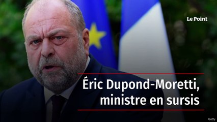 Éric Dupond-Moretti, ministre en sursis