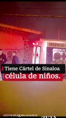 Tiene Cártel de Sinaloa célula de niños.