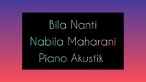 Bila Nanti - Nabila Maharani