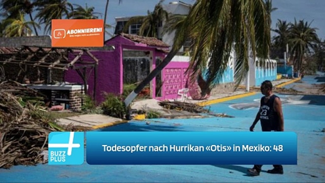 Todesopfer nach Hurrikan «Otis» in Mexiko: 48