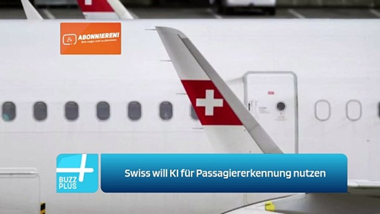 Swiss will KI für Passagiererkennung nutzen