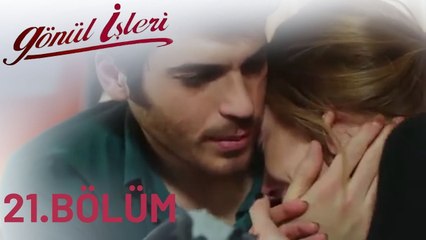 Gönül İşleri | 21.Bölüm
