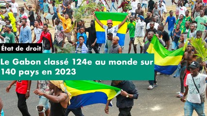 [#Reportage] État de droit - le Gabon classé 124e au monde sur 140 pays en 2023