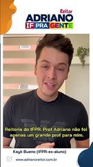 Adriano - Depoimento - Kaiyk Bueno (IFPR  - ex-aluno) OK