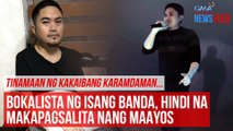Band vocalist, hindi na makapagsalita nang maayos dahil sa kakaibang sakit | GMA Integrated Newsfeed