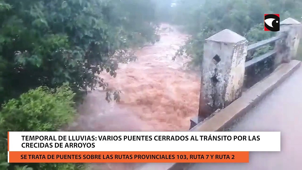 Temporal de lluvias: Varios puentes cerrados al tránsito por las crecidas de arroyos
