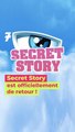 Secret Story de retour sur TF1 après sept ans d’absence !