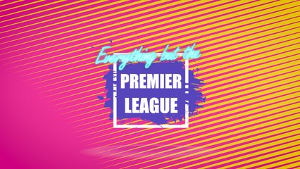 Download Video: Everything But the Premier League | Is the Premier League still enjoyable for promoted clubs?01