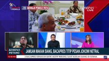 Jokowi Makan dengan 3 Bakal Capres, Buktikan Netralitas di Pemilu 2024?