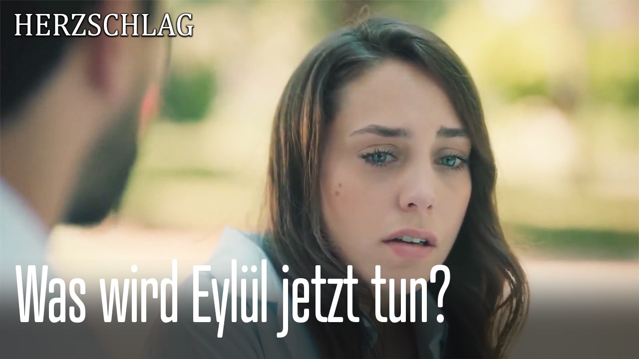 Was wird Eylül jetzt tun?