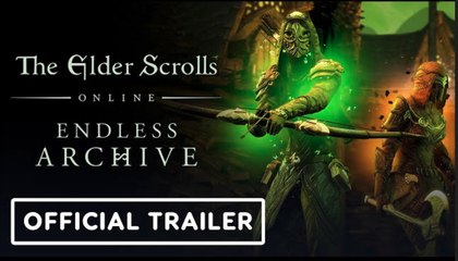 The Elder Scrolls: Online | Official Endless Archive Reveal Trailer