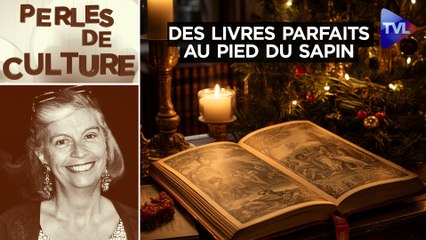 Perles de Culture n°397 : Deux livres parfaits au pieds du sapin